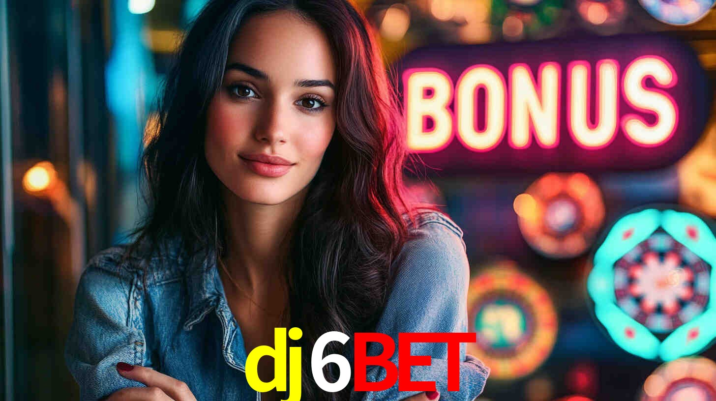 Bônus Generosos e Exclusivos no dj6bet para Você!